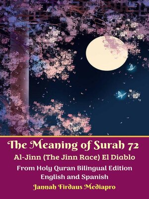 cover image of The Meaning of Surah 72 Al-Jinn (The Jinn Race) El Diablo From Holy Quran Bilingual Edition English and Spanish